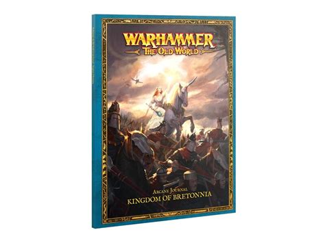Arcane Journal: Kingdom of Bretonnia by Games Workshop.